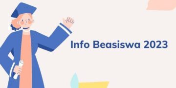 Informasi Tentang Beasiswa Tahun 2023 Untuk Perguruan Tinggi Saat Ini