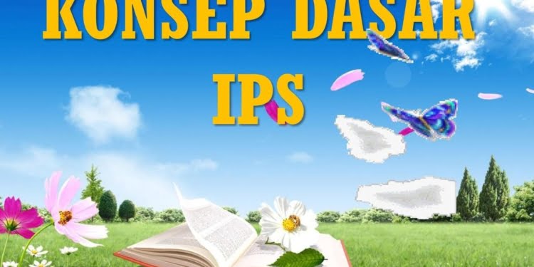 Konsep Dasar IPS