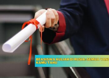 Beasiswa Pemerintah Rusia dan Open Doors: Info Lengkap dan Cara Daftar