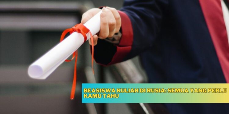 Beasiswa Pemerintah Rusia dan Open Doors: Info Lengkap dan Cara Daftar