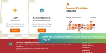 Syarat dan Cara Daftar Beasiswa LPDP Tahun 2024: Panduan Lengkap